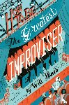 Hines, Will - How to be the Greatest Improviser on Earth