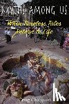 Chalquist, Craig - Myths Among Us: When Timeless Tales Return to Life