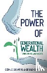Grant, Gerald C - The Power of Generational Wealth