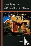 Gerstel, David - Crafting the Considerate House