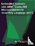 Zhu, Yifeng - Embedded Systems with Arm Cortex-M3 Microcontrollers in Assembly Language and C
