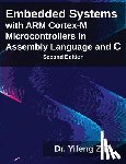 Zhu, Yifeng - Embedded Systems with Arm Cortex-M Microcontrollers in Assembly Language and C