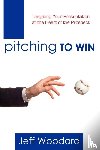 Woodard, Jeff - Pitching to Win