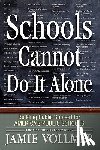 Vollmer, Jamie Robert - Schools Cannot Do It Alone
