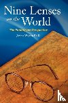 Wagner, Jerome Peter - Nine Lenses on the World