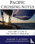 Slavinski, Nadine, Schweitzer, Markus - Pacific Crossing Notes