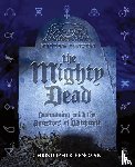 Penczak, Christopher - The Mighty Dead