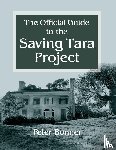 Bonner, Peter - Official Guide to the Saving Tara Project