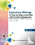 Crane, Mary Helen - Expository Writing: 50 Step-By-Step Lesson Plans with Formative Assessment