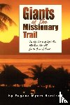 Harrison, Eugene Myers - Giants of the Missionary Trail