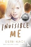 Mack, Debbi - Invisible Me