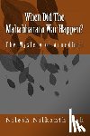 Oak, Nilesh Nilkanth - When Did The Mahabharata War Happen?