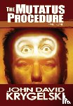 Krygelski, John David - The Mutatus Procedure