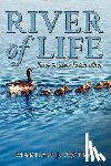 Awtry, Marilyn J. - River of Life - How to Live in the Flow