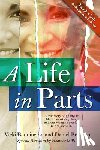 Bennington, Vicki, Brannan, Daniel - A Life in Parts