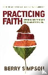 Simpson, Berry D - Practicing Faith