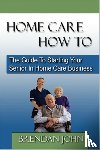 John, Brendan - Home Care How to
