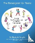 Wagele, Elizabeth - The Enneagram for Teens: Discover Your Personality Type and Celebrate Your True Self