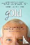 Getzov, Harry J. - Gold: The Extraordinary Side of Aging Revealed Through Inspiring Conversations