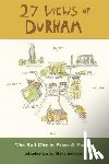 Schewel, Steve - 27 Views of Durham: The Bull City in Prose & Poetry