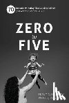 Cutchlow, Tracy - Zero to Five