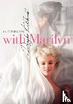 Kirkland, Douglas - With Marilyn