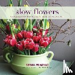 Prinzing, Debra - Slow Flowers