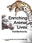 Markowitz, Hal - Enriching Animal Lives