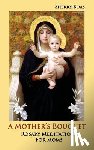 Boas, Sherry - A Mother's Bouquet: Rosary Meditations for Moms