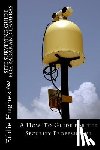 Hughes, Eddie R. - Site Surveying Guide for Radar and Cameras: A How-To Guide for the Security Professional