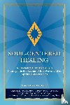 Zinser, Ed.D Thomas - Soul-Centered Healing