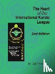 Field, Cliff - The Heart of the International Karate League, 2nd Edition