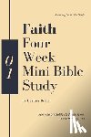 Bixler, Heather - Faith - Four Week Mini Bible Study