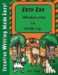 May, Jan - Zany Zoo Adventures in Writing