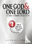 Lynn, John a, Schoenheit, John W, Graeser, Mark H - One God & One Lord