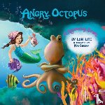 Lite, Lori - Angry Octopus
