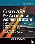 Crawley, Don R - Cisco ASA for Accidental Administrators