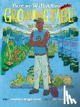 Martin, Jacqueline Briggs - Farmer Will Allen and the Growing Table