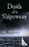 Gillotti, A F - Death of a Shipowner
