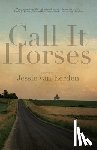 van Eerden, Jessie - Call It Horses