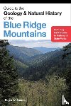 Spencer, Edgar W. - Guide to the Geology and Natural History of the Blue Ridge Mountains
