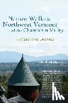 Bassett, Elizabeth - Nature Walks in Northwest Vermont and the Champlain Valley