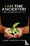 Smith, S. Monique - I Am The Ancestor