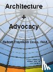 Coles, Robert Traynham - Architecture + Advocacy