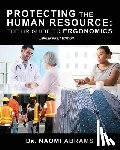 Abrams, Naomi - Protecting the Human Resource: The HR Guide to Ergonomics