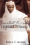 Brown, Karol V - 30 Lessons in Love, Leadership and Legacy from Harriet Tubman