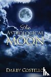 Costello, Darby - The Astrological Moon