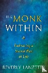 Beverly Lanzetta - The Monk within