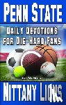 McMinn, Ed - Daily Devotions for Die-Hard Fans Penn State Nittany Lions
