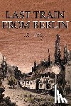 Magers, Irene - Last Train From Berlin